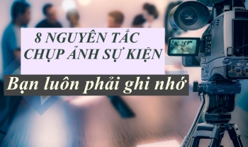 8 Nguyên tắc chụp ảnh sự kiện bạn phải luôn ghi nhớ