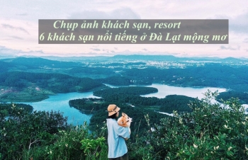Chụp ảnh khách sạn, resort – 6 khách sạn nổi tiếng ở Đà Lạt...